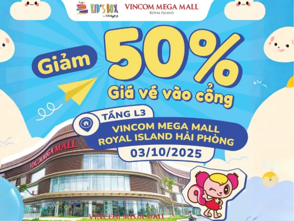 CHÍNH THỨC KHAI TRƯƠNG KID’S BOX & TINY MOLLYFANTASY VINCOM MEGA MALL ROYAL ISLAND HẢI PHÒNG