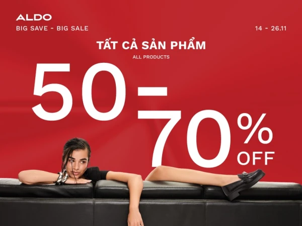 Aldo ưu đãi từ 50% đến 70% tất cả các sản phẩm