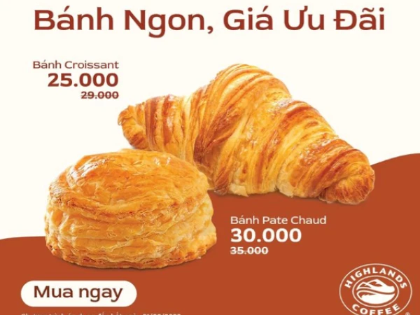 HIGHLANDS đang có chương trình giá ưu đãi hai loại bánh mới  với giá chỉ từ 25.000Đ