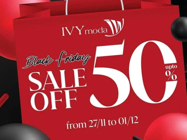 IVY MODA ngày hội mua sắm được mong chờ nhất năm Black Friday đã đến! Nhân dịp này, IVY moda muốn dành tặng các nàng chương trình ưu đãi đặc biệt: 𝐒𝐀𝐋𝐄 𝐔𝐏 𝐓𝐎 𝟓𝟎% 𝐓𝐎𝐀̀𝐍 𝐁𝐎̣̂ 𝐒𝐀̉𝐍 𝐏𝐇𝐀̂̉𝐌!