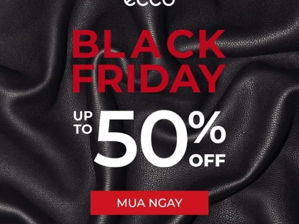 BLACK FRIDAY | ECCO SALE SIÊU XỊN