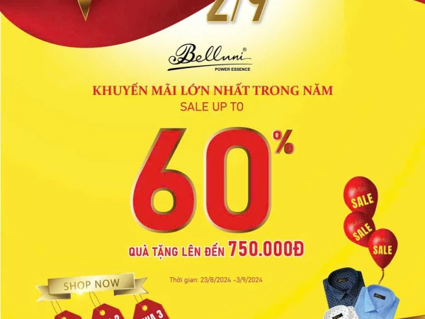 CHÀO MỪNG QUỐC KHÁNH 2/9 –QUÀ TẶNG LÊN ĐẾN 750K CÙNG ƯU ĐÃI HẤP DẪN SALE UP TO 60%