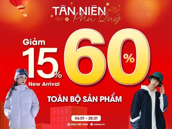 Erke mừng tân niên - Đại tiệc mua sắm ưu đãi lên đến 60%