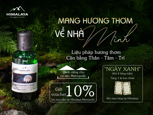 Ưu đãi 10% và quà tặng hương thơm từ Himalaya – Đặc quyền dành riêng cho cư dân Metropolis