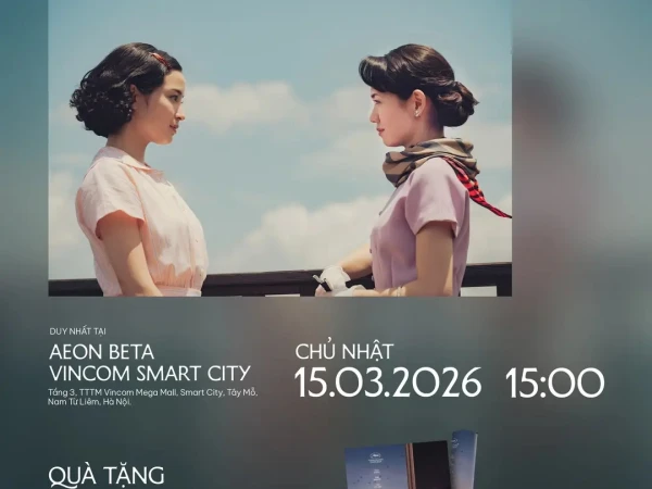 FAN SCREENING DUY NHẤT CỦA CẢNH ĐỒI MỜ XÁM TẠI AEON BETA CINEMA