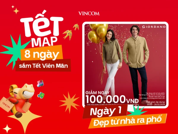 TẾT MAP - Tặng 01 voucher 100.000 VNĐ GIORDANO