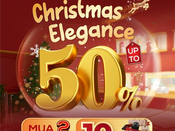 SĂN SALE HÀNG HIỆU - CHRISTMAS ELEGENCE UP TO 50% ALL ITEMS❄️ 