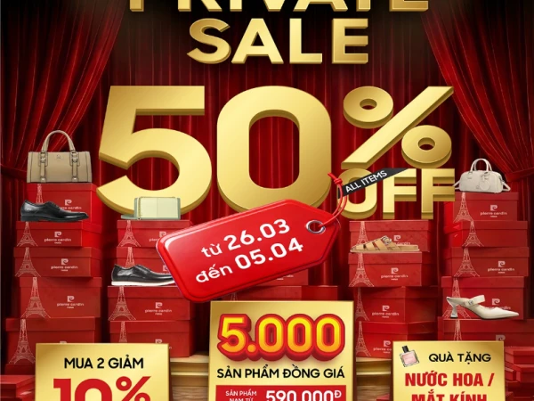 PRIVATE SALE LỚN NHẤT NĂM – GIẢM 50%+++ tất cả sản phẩm