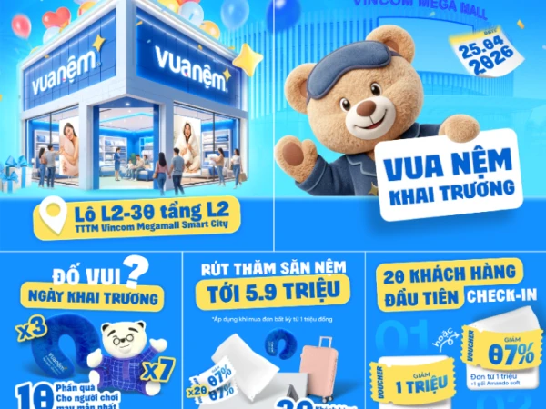 Vua Nệm Khai Trương Cửa Hàng tại Vincom Megamall Smart City Tây Mỗ
