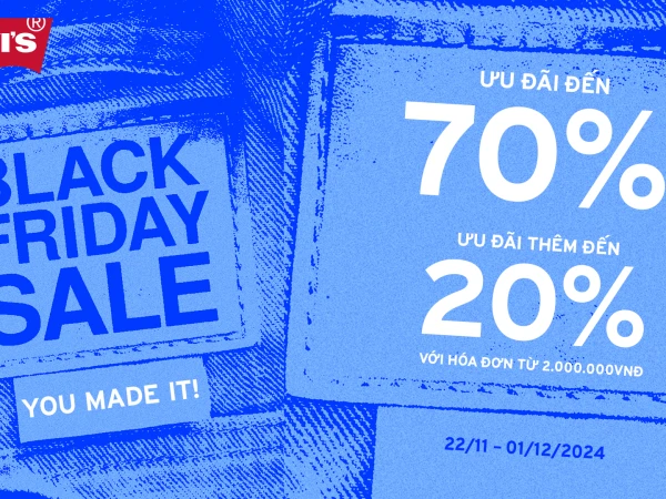 LEVI’S BLACK FRIDAY | SIÊU SALE LỚN NHẤT NĂM - UP TO 70%+++