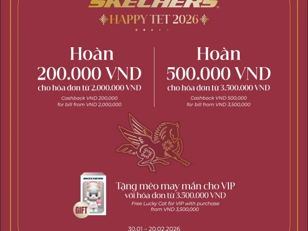 🧧 HAPPY TẾT – ƯU ĐÃI ĐẦU NĂM TỪ SKECHERS 🧧