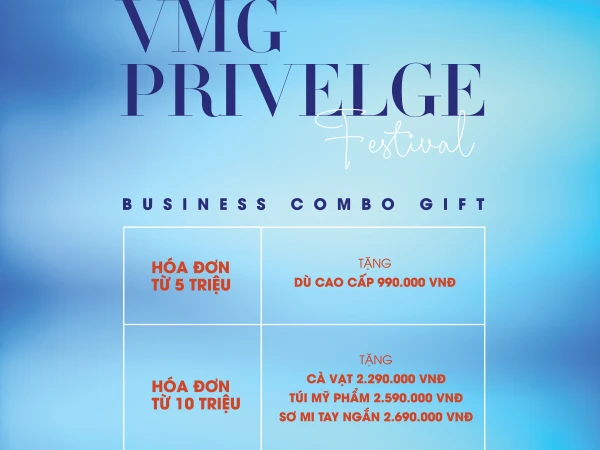 VMG PRIVELEGE FESTIVAL | BUSINESS GIFT COMBO UP TO 2.650.000 VND