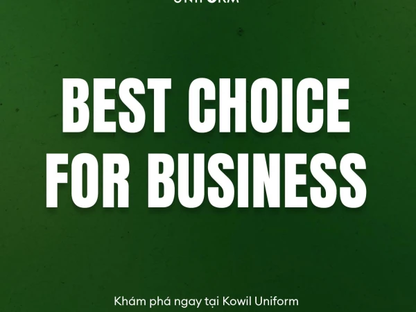 BEST CHOICE FOR BUSINESS