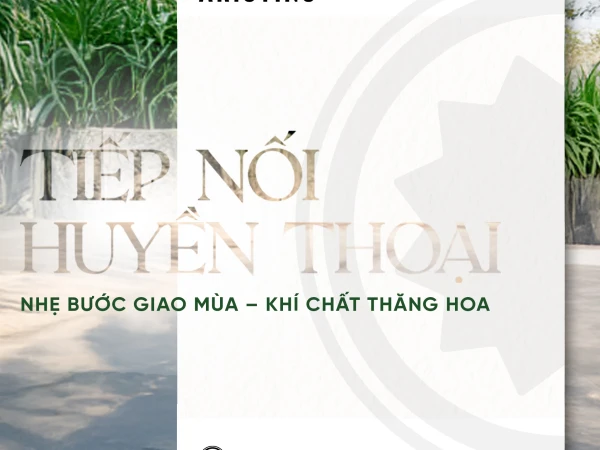 NHẸ BƯỚC GIAO MÙA – KHÍ CHẤT THĂNG HOA