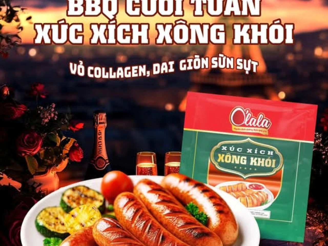 BBQ CUỐI TUẦN - XÚC XÍCH XÔNG KHÓI O'LALA CHUẨN VỊ PHÁP