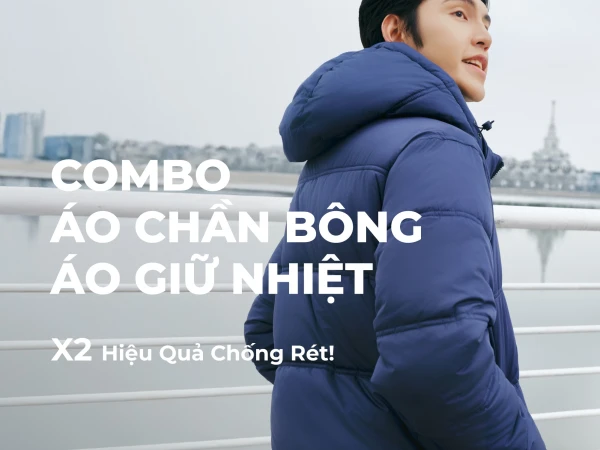 COMBO ÁO CHẦN BÔNG & ÁO GIỮ NHIỆT | GIỮ ẤM THÔNG MINH - THOẢI MÁI CẢ NGÀY!