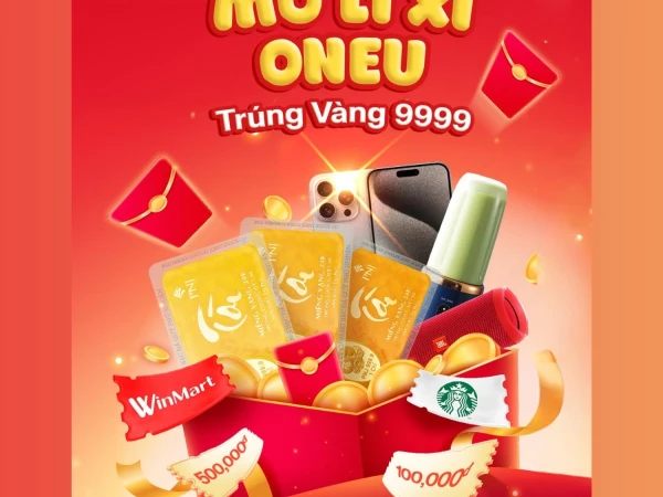 MỞ LÌ XÌ ONEU – RINH VÀNG 9999 – Dùng OneU mỗi ngày tại WinMart để có cơ hội trúng ngay