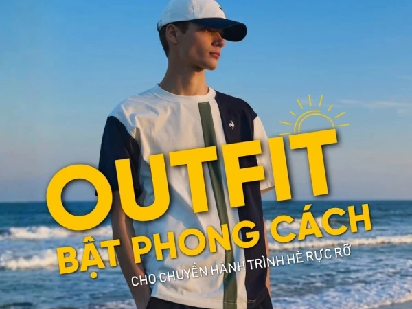 OUTFIT THOÁNG MÁT CHO NHỮNG CHUYẾN ĐI HÈ NÀY