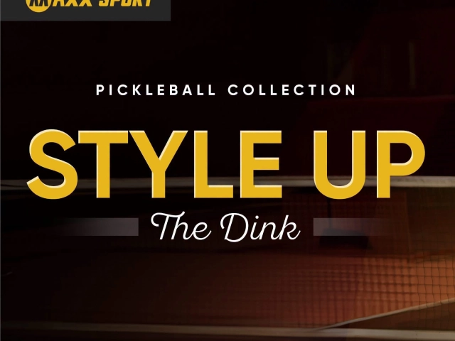 RA MẮT BST PICKLEBALL - STYLE UP THE DINK