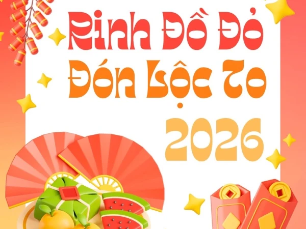RINH ĐỒ ĐỎ - ĐÓN LỘC TO TẾT 2026 CÙNG NHÀ SÁCH TÂN VIỆT!