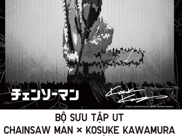 🔥 RA MẮT BỘ SƯU TẬP UT CHAINSAW MAN × KOSUKE KAWAMURA 🔥