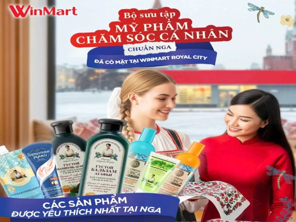 ✨ CÙNG KHÁM PHÁ BỘ SƯU TẬP MỸ PHẨM CHĂM SÓC CÁ NHÂN CHUẨN NGA NGAY TẠI WINMART ROYAL CITY