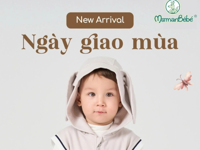 NEW ARRIVAL | NGÀY GIAO MÙA