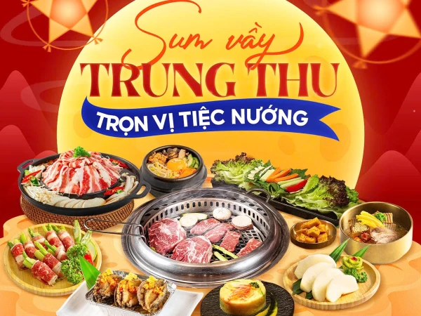 KING BBQ 🍁 TRUNG THU SUM VẦY - TRỌN VỊ TIỆC NƯỚNG 🍁