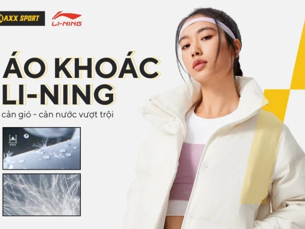 VƯỢT NGÀN CHÔNG GAI MÙA RÉT CÙNG ÁO KHOÁC LI-NING