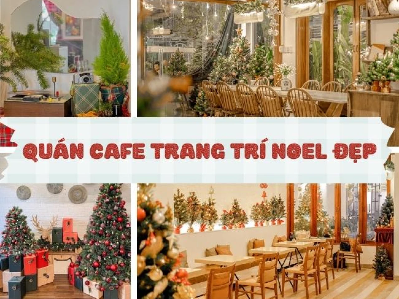 Check-in 20 Quán Cafe Trang Trí Noel Đẹp Ở Sài Gòn, Lung Linh ...