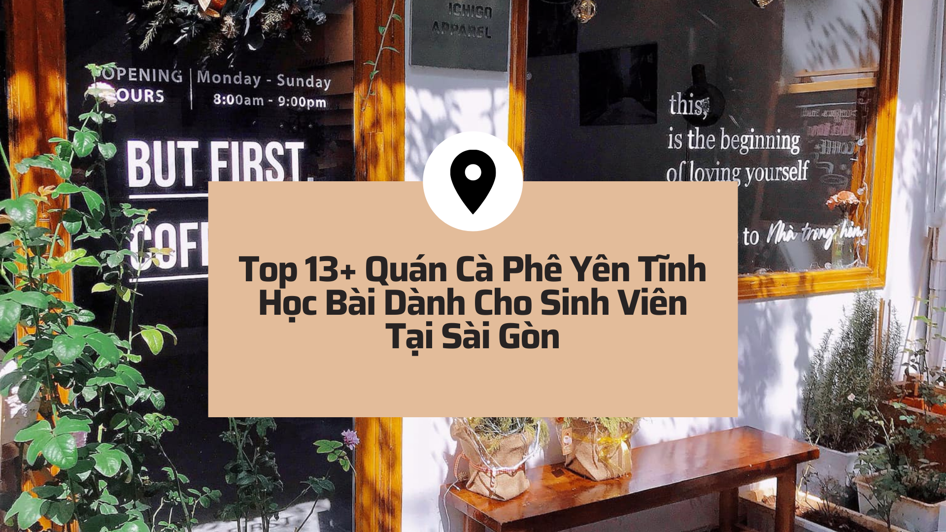 13+ Quán Cà Phê Yên Tĩnh Dành Cho Sinh Viên Tại TP. HCM || Vincom ...